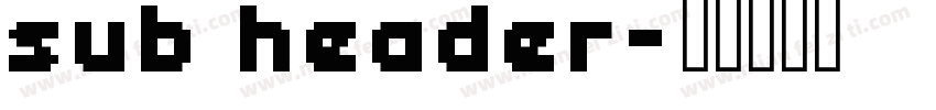 sub header字体转换